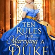 Spotlight & Giveaway: Ten Rules for Marrying a Duke by Michelle McLean