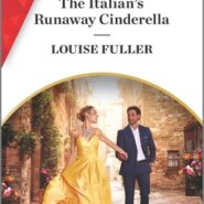 REVIEW: The Italian’s Runaway Cinderella by Louise Fuller