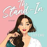 Spotlight & Giveaway: The Stand-In by Lily Chu
