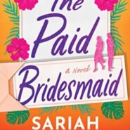 REVIEW: The Paid Bridesmaid by Sariah Wilson