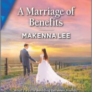 REVIEW: A Marriage of Benefits by Makenna Lee