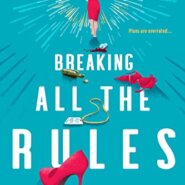 Spotlight & Giveaway: Breaking All The Rules by Amy Andrews