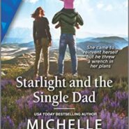 Spotlight & Giveaway: Starlight and the Single Dad by Michelle Major