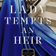 Spotlight & Giveaway: The Lady Tempts an Heir by Harper St. George