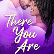 Spotlight & Giveaway: There You Are by Ieshia Wiedlin