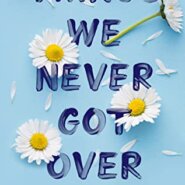 REVIEW: Things We Never Got Over by Lucy Score