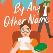 REVIEW: By Any Other Name by Lauren Kate