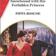 Spotlight & Giveaway: Snowbound with his Forbidden Princess by Pippa Roscoe