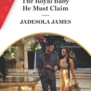 REVIEW: The Royal Baby He Must Claim by Jadesola James