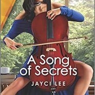 REVIEW: A Song of Secrets by Jayci Lee