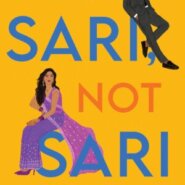 Spotlight & Giveaway: Sari, Not Sari by Sonya Singh