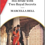 REVIEW: His Bride with Two Royal Secrets by Marcella Bell