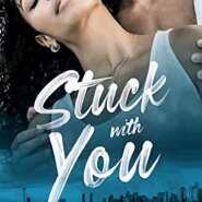 Spotlight & Giveaway: Stuck with You by Fortune Whelan