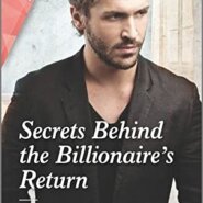 REVIEW: Secrets Behind the Billionaire’s Return by Rachael Stewart