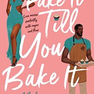 REVIEW: Fake It Till You Bake It by Jamie Wesley