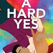 Spotlight & Giveaway: A Hard Yes by Sinclair Jayne Sawhney