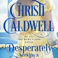 Spotlight & Giveaway: Desperately Seeking a Duchess by Christi Caldwell