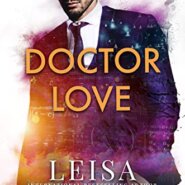Spotlight & Giveaway: DOCTOR LOVE by Leisa Rayven
