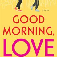 Spotlight & Giveaway: Good Morning, Love by Ashley M. Coleman