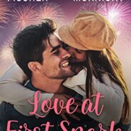 Spotlight & Giveaway: Love at First Spark by Sarah Fischer & Kelsey McKnight