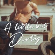 REVIEW: A Little Bit Dirty by Willow Winters