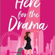 REVIEW: Here for the Drama by Kate Bromley