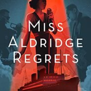 Spotlight & Giveaway: Miss Aldridge Regrets by Louise Hare
