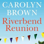 Spotlight & Giveaway: Riverbend Reunion by Carolyn Brown