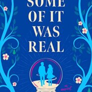 Spotlight & Giveaway: Some of It Was Real by Nan Fischer