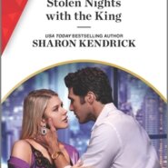 REVIEW: Stolen Nights with the King by Sharon Kendrick