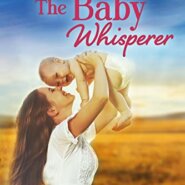 Spotlight & Giveaway: The Baby Whisperer by Fiona McArthur