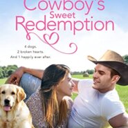 Spotlight & Giveaway: The Cowboy’s Sweet Redemption by Kacy Cross