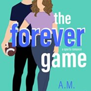 Spotlight & Giveaway: The Forever Game by A.M. Williams