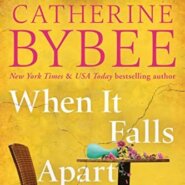 Spotlight & Giveaway: When it Falls Apart by Catherine Bybee