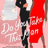 Spotlight & Giveaway: Do You Take This Man by Denise Williams
