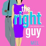 Spotlight & Giveaway: The Right Guy by Mel Walker