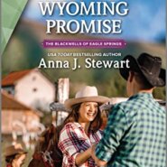 Spotlight & Giveaway: Wyoming Promise by Anna J Stewart