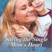 REVIEW: Saving the Single Mom’s Heart by Allie Kincheloe