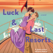 REVIEW: Luck and Last Resorts by Sarah Grunder Ruiz