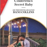 REVIEW: Cinderella’s Secret Baby by Dani Collins