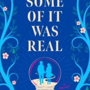 REVIEW: Some of It Was Real by Nan Fischer