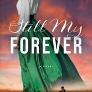 Spotlight & Giveaway: Still My Forever by Kim Vogel Sawyer