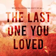 Spotlight & Giveaway: THE LAST ONE YOU LOVED by LJ Evans