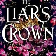 Spotlight & Giveaway: The Liar’s Crown by Abigail Owen