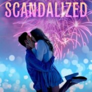 Spotlight & Giveaway: Scandalized by Ivy Owens