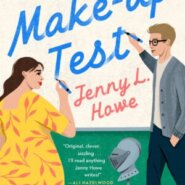 REVIEW: The Make-Up Test by Jenny L. Howe