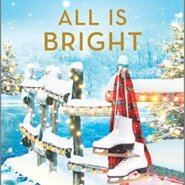 Spotlight & Giveaway: All is Bright by RaeAnne Thayne