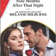 Spotlight & Giveaway: Nine Months After That Night by Melanie Milburne