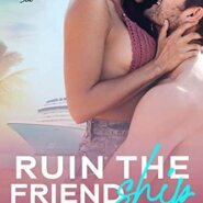 Spotlight & Giveaway: Ruin the Friendship by S.A. Clayton