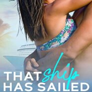 Spotlight & Giveaway: That Ship Has Sailed by HM Thomas